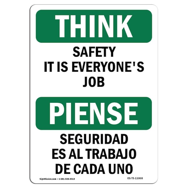 OSHA THINK Sign, Safety It Is Everyone's Job Bilingual, 24in X 18in Decal, 18" W, 24" L, Landscape